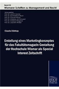 Erstellung Eines Marketingkonzeptes Fur Das Fakult Tsmagazin Gestaltung Der Hochschule Wismar ALS Special Interest Zeitschrift