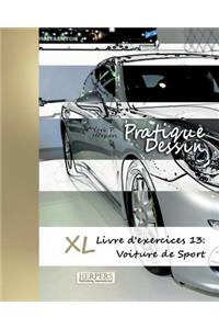 Pratique Dessin - XL Livre d'exercices 13