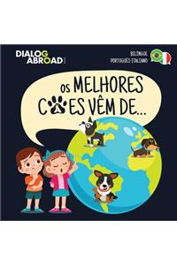 Os Melhores Cães Vêm De... (Bilíngue Português-Italiano)