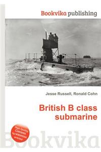 British B Class Submarine