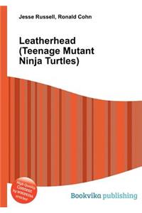 Leatherhead (Teenage Mutant Ninja Turtles)