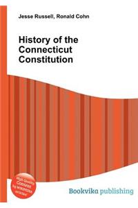 History of the Connecticut Constitution