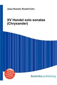 XV Handel Solo Sonatas (Chrysander)