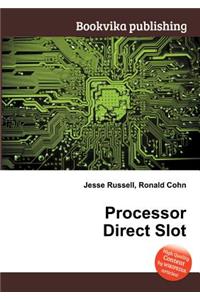 Processor Direct Slot