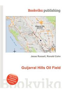 Guijarral Hills Oil Field