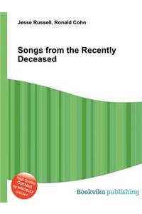 Songs from the Recently Deceased
