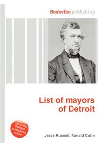 List of Mayors of Detroit