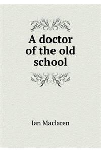 A Doctor of the Old School