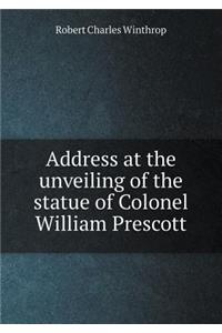 Address at the unveiling of the statue of Colonel William Prescott