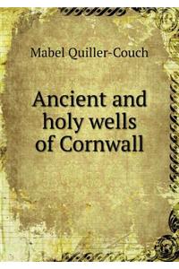 Ancient and Holy Wells of Cornwall