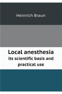 Local Anesthesia Its Scientific Basis and Practical Use