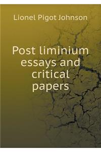 Post Liminium Essays and Critical Papers