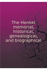 The Henkel Memorial, Historical, Genealogical, and Biographical