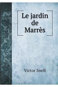 Le jardin de Marrès
