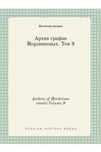 Archive of Mordvinov Counts.Volume 9
