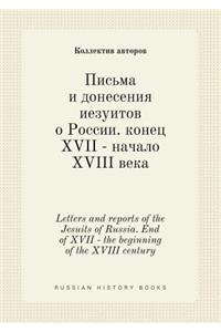 Letters and Reports of the Jesuits of Russia. End of XVII - The Beginning of the XVIII Century