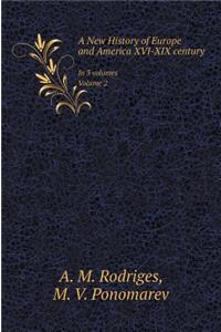 A New History of Europe and America. XVI-XIX century. In 3 parts. Part 2