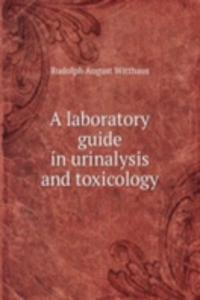 laboratory guide in urinalysis and toxicology