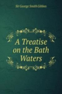 Treatise on the Bath Waters