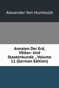 Annalen Der Erd, Volker- Und Staatenkunde ., Volume 11 (German Edition)