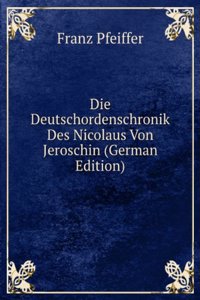 Die Deutschordenschronik Des Nicolaus Von Jeroschin (German Edition)