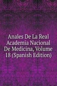 Anales De La Real Academia Nacional De Medicina, Volume 18 (Spanish Edition)