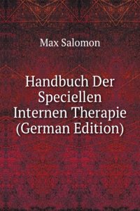 Handbuch Der Speciellen Internen Therapie (German Edition)