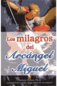 Milagros del Arcngel Miguel, Los