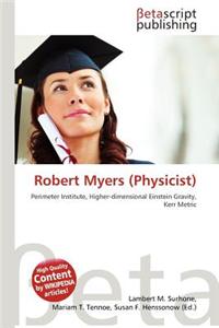 Robert Myers (Physicist)