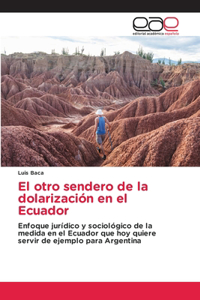 otro sendero de la dolarización en el Ecuador