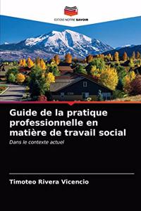 Guide de la pratique professionnelle en matière de travail social