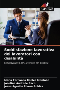 Soddisfazione lavorativa dei lavoratori con disabilità