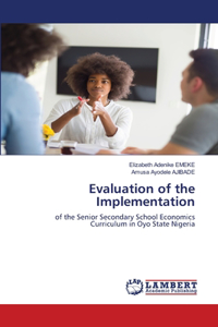 Evaluation of the Implementation