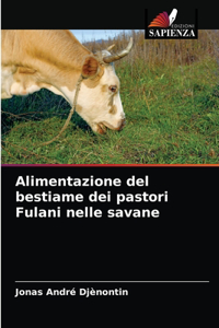 Alimentazione del bestiame dei pastori Fulani nelle savane