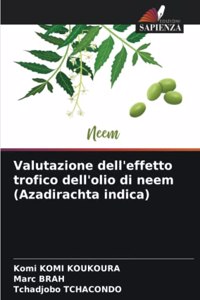 Valutazione dell'effetto trofico dell'olio di neem (Azadirachta indica)