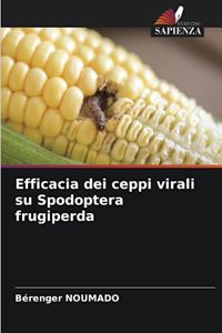 Efficacia dei ceppi virali su Spodoptera frugiperda