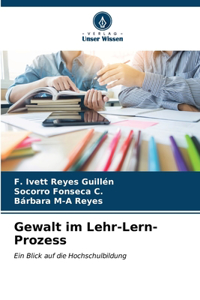 Gewalt im Lehr-Lern-Prozess