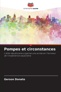 Pompes et circonstances