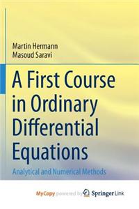 A First Course in Ordinary Differential Equations
