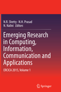 Emerging Research in Computing, Information, Communication and Applications