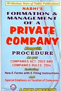 Formation and Management of a PRIVATE COMPANY (Alongwith Procedures) - as per the Companies Act, 2013