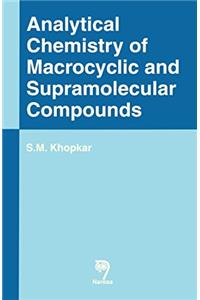 Analytical Chemistry of Macrocyclic and Supramolecular Compounds