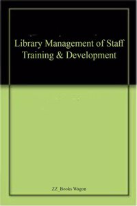 Library Management of Staff  Training & Development