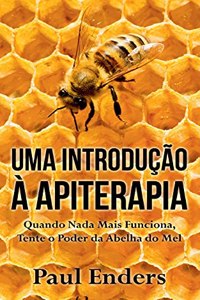 Uma Introdução à Apiterapia