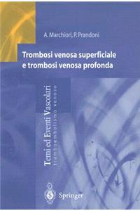 Trombosi Venosa Superficiale E Trombosi Venosa Profonda