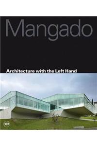 Francisco Mangado: Architecture with the Left Hand