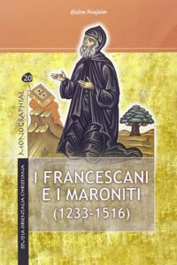 I Francescani E I Maroniti (1233-1516)