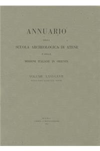 Annuario Della Scuola Archeologica Di Atene E Delle Missioni Italiane in Oriente 66/67 - 1988/89