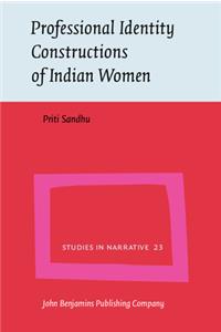 Professional Identity Constructions of Indian Women