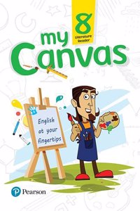 My Canvas Literature Reader by Pearson for CBSE English Class 8